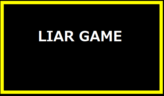 LIAR GAME