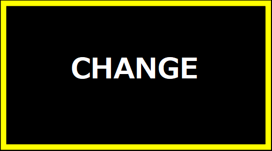 CHANGE